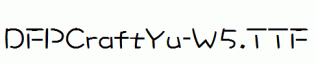 DFPCraftYu-W5.ttf