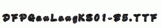 DFPGanLongKS01-B5.ttf