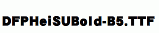 DFPHeiSUBold-B5.ttf