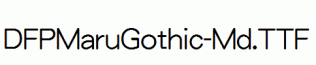 DFPMaruGothic-Md.ttf