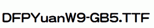 DFPYuanW9-GB5.ttf
