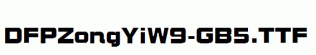 DFPZongYiW9-GB5.ttf