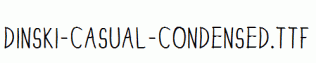 DINSKI-CASUAL-CONDENSED.ttf
