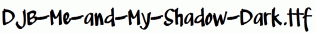 DJB-Me-and-My-Shadow-Dark.ttf