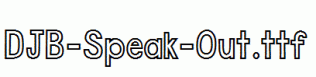 DJB-Speak-Out.ttf