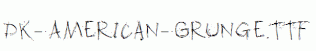 DK-American-Grunge.ttf