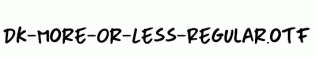 DK-More-Or-Less-Regular.otf