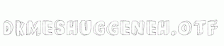 DKMeshuggeneh.otf