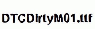 DTCDirtyM01.ttf