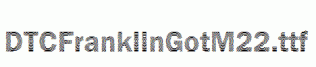 DTCFranklinGotM22.ttf