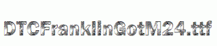 DTCFranklinGotM24.ttf