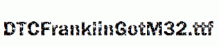 DTCFranklinGotM32.ttf