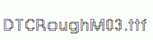 DTCRoughM03.ttf