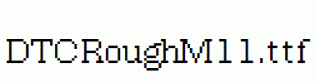 DTCRoughM11.ttf