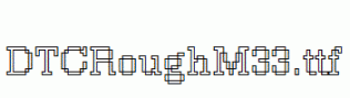 DTCRoughM33.ttf