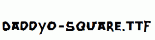 DaddyO-Square.ttf