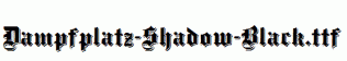 Dampfplatz-Shadow-Black.ttf