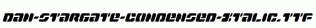 Dan-Stargate-Condensed-Italic.ttf