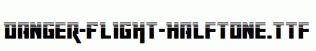 Danger-Flight-Halftone.ttf