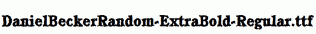 DanielBeckerRandom-ExtraBold-Regular.ttf