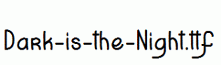 Dark-is-the-Night.ttf