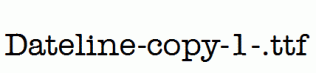 Dateline-copy-1-.ttf
