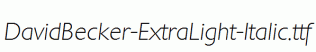 DavidBecker-ExtraLight-Italic.ttf