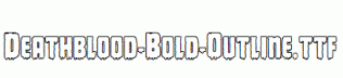 Deathblood-Bold-Outline.ttf
