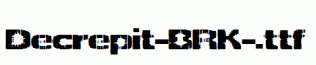 Decrepit-BRK-.ttf