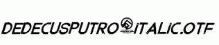 DedecusPutro-Italic.otf