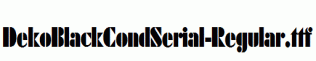DekoBlackCondSerial-Regular.ttf