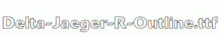 Delta-Jaeger-R-Outline.ttf