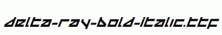 Delta-Ray-Bold-Italic.ttf