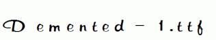 Demented-1.ttf