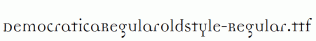 DemocraticaRegularOldstyle-Regular.ttf