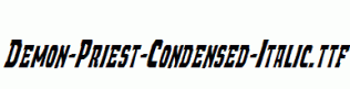 Demon-Priest-Condensed-Italic.ttf