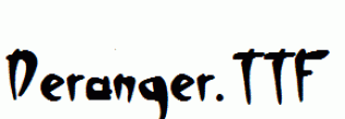 Deranger.ttf