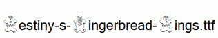 Destiny-s-Gingerbread-Dings.ttf