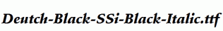 Deutch-Black-SSi-Black-Italic.ttf