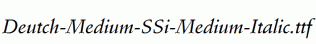 Deutch-Medium-SSi-Medium-Italic.ttf