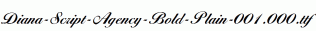 Diana-Script-Agency-Bold-Plain-001.000.ttf