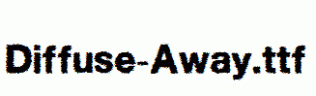 Diffuse-Away.ttf