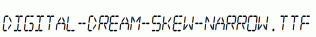 Digital-dream-Skew-Narrow.ttf