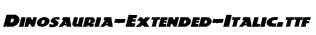Dinosauria-Extended-Italic.ttf