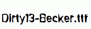 Dirty13-Becker.ttf