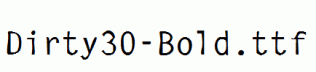 Dirty30-Bold.ttf