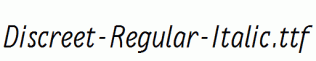 Discreet-Regular-Italic.ttf