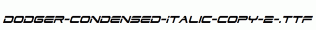 Dodger-Condensed-Italic-copy-2-.ttf