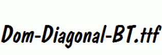 Dom-Diagonal-BT.ttf