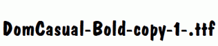 DomCasual-Bold-copy-1-.ttf